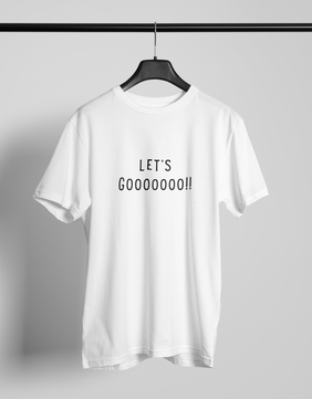Let's Go White T-shirt